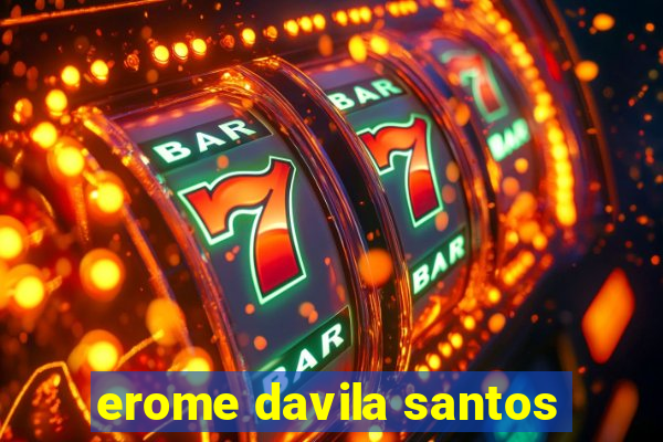 erome davila santos